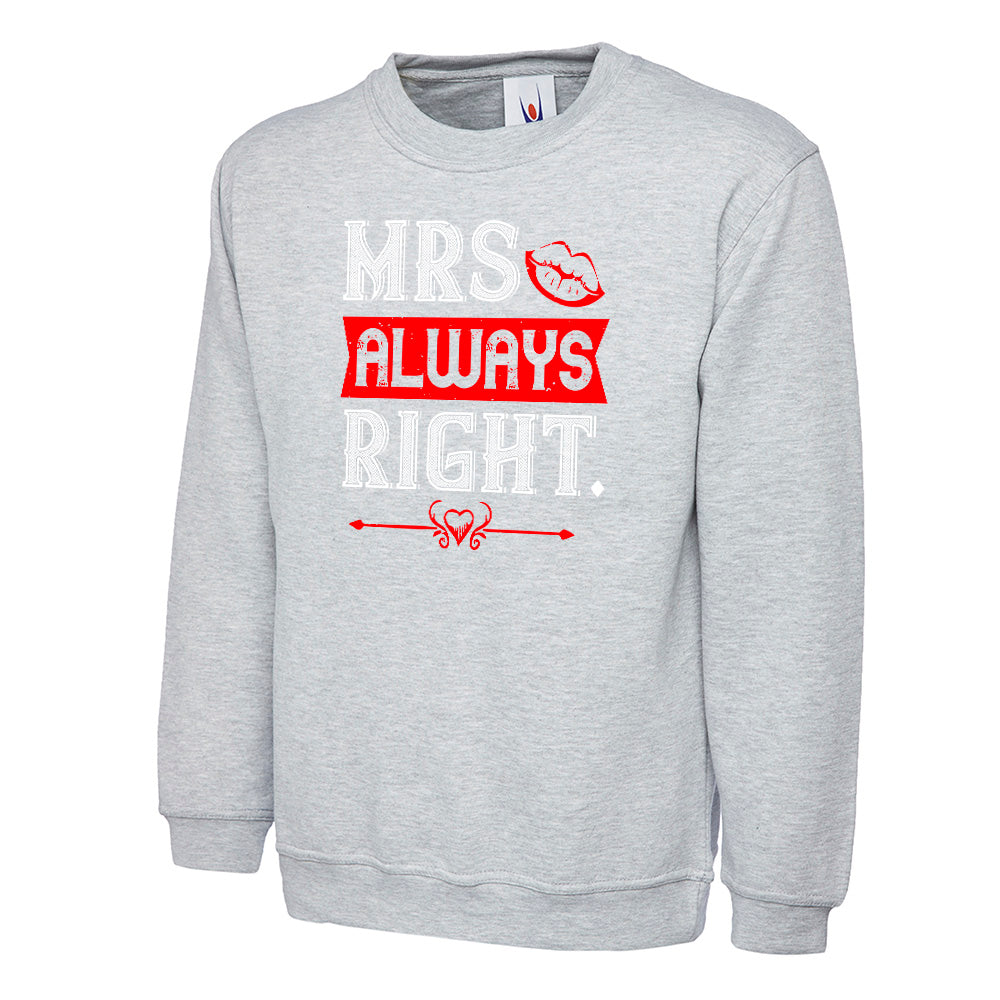 Mrs Always Right Unisex Sweatshirt | Valentine's Day Special