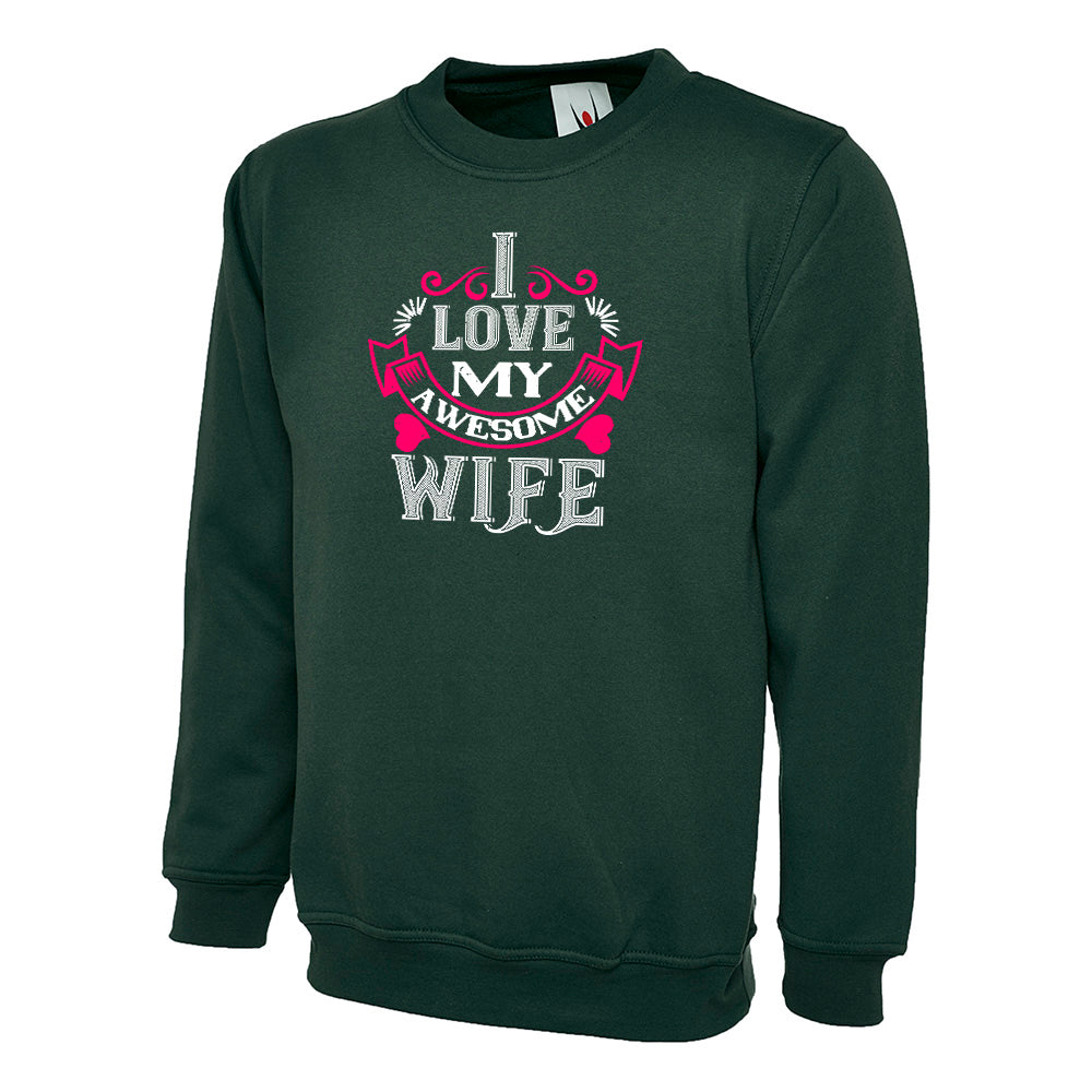I Love My Awesome Wife Unisex Sweatshirt | Valentine's Day Special