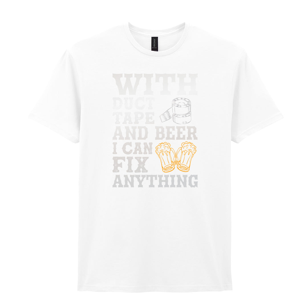 With Duct Tape and Beer I Can Fix Anything | Unisex Graphic T-Shirt