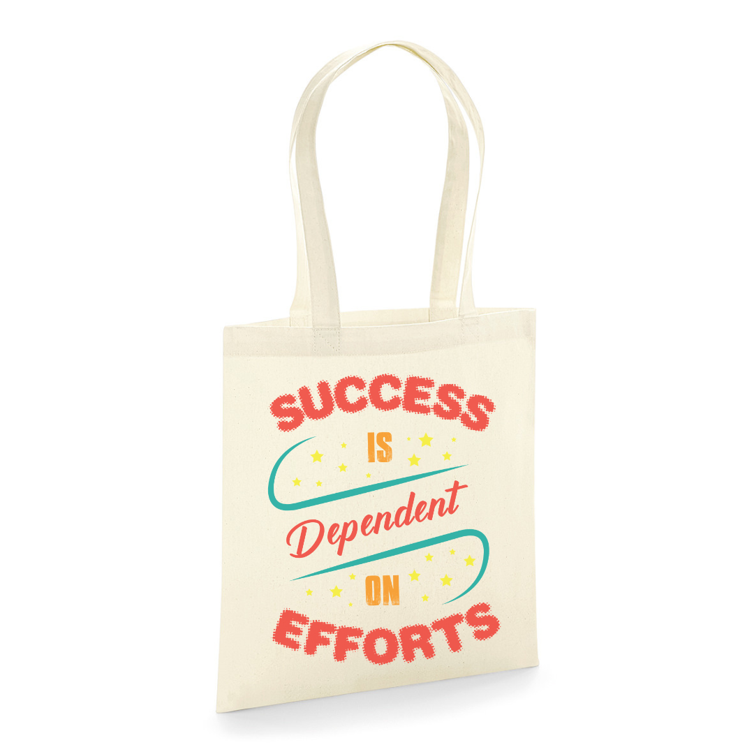 Success Is Dependent On Efforts graphic tote bag printed by IPRINTOP in Natural, Black and Light Grey