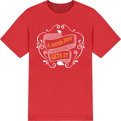 All You Need Is Love & A Sister T-Shirt | Perfect Gift for Sisters