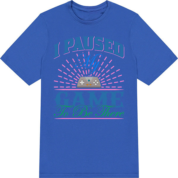 "I Paused My Game To Be There" T-Shirt | Premium Equestrian Apparel