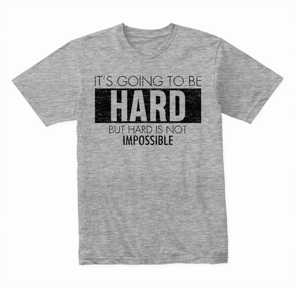 Hard But Not Impossible graphic T-shirt - image 4