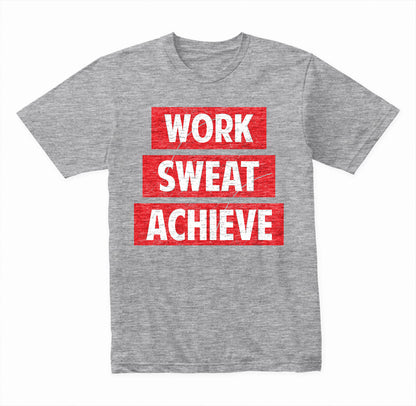Unisex Motivational T-Shirt | Work Sweat Achieve | Equestrian