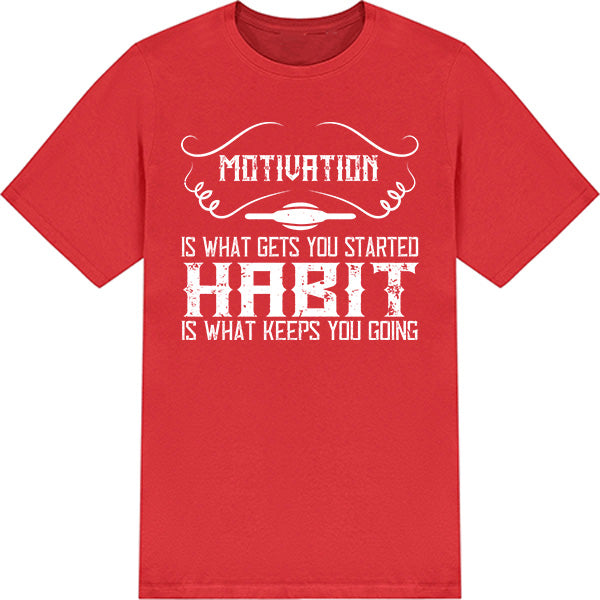 Motivation Habit Unisex T-Shirt | Ideal for Fitness Fans