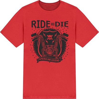 Ride Or Die American Legend T-Shirt | Unisex Biker Tee