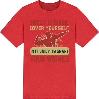 "Sweat Is Magic" Unisex T-Shirt – Motivational Fitness Wear