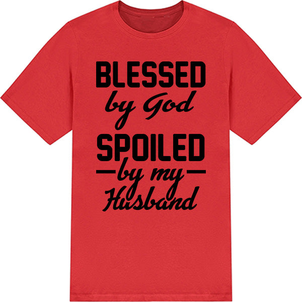 Blessed By God Spoiled By My Husband graphic T-shirt - image 6