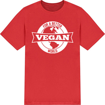 For Better Vegan World – Unisex Graphic Tee | Embrace Vegan Vibes