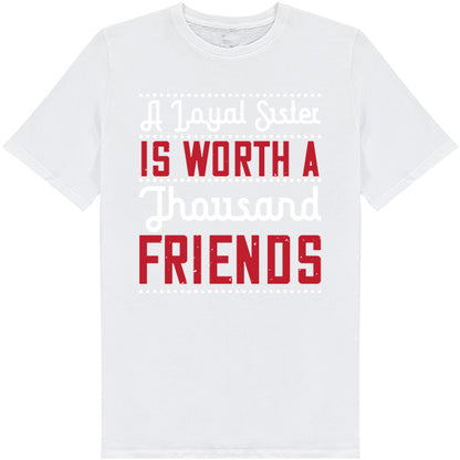 "A Loyal Sister" Unisex T-Shirt | Ideal Gift for Sisters
