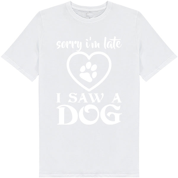 "Sorry I Am Late" Dog Lover T-Shirt | Unisex Equestrian Apparel