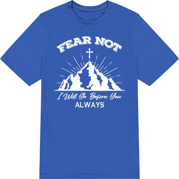 Fear Not I Will Go Before You Always graphic T-shirt - image 3