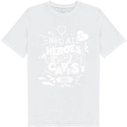 "Not All Heroes Wear Capes" T-Shirt | Unisex Nurse Pride Tee
