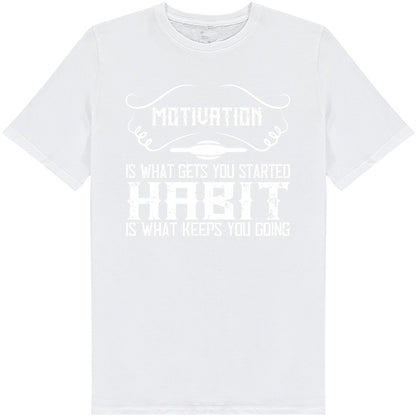 Motivation Habit Unisex T-Shirt | Ideal for Fitness Fans