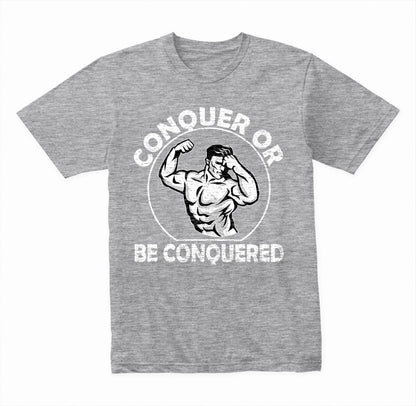 Conquer Or Be Conquered graphic T-shirt - image 4