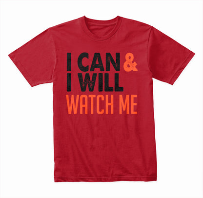 I Can & I Will Watch Me graphic T-shirt - image 3