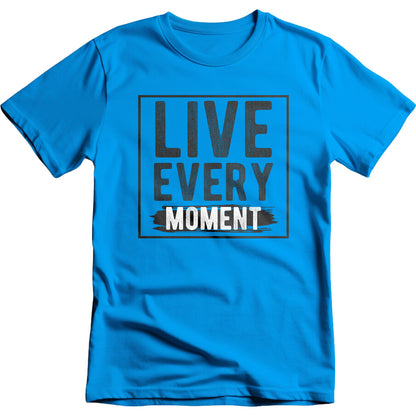 Live Every Moment graphic T-shirt mockup