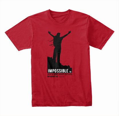 Impossible Is Just A Big Word Thrown Around By graphic T-shirt - image 2