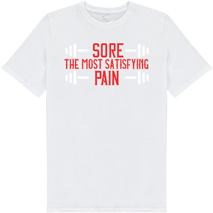 Ultimate Comfort Unisex Fitness T-Shirt - "Sore. The Most Satisfying Pain"