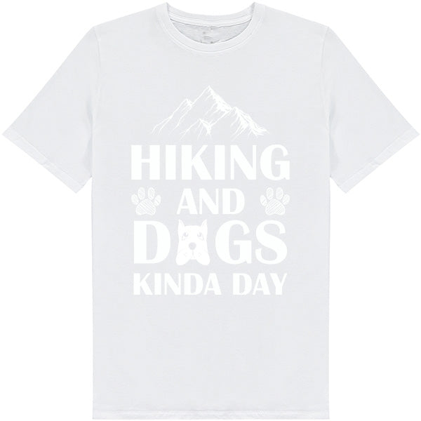 Unisex Dog Lover T-Shirt - "Hiking And Dogs Kinda Day"