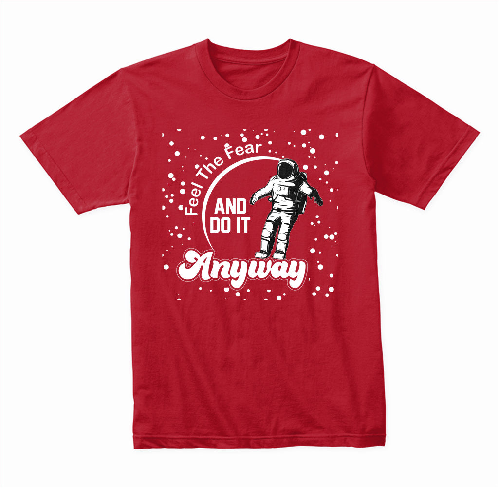 Feel the Fear and Do It Anyway graphic T-shirt - image 4