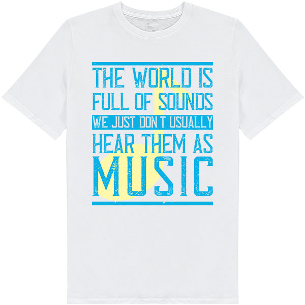 Unisex 'World Is Full Of Sounds' T-Shirt | Music Lovers