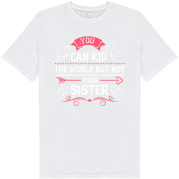 "funny t-shirts for sisters," "humorous unisex sibling t-shirts," "gifts for sisters with a sense of humor," "custom sibling rivalry shirts," and "unique sister-themed t-shirts."
