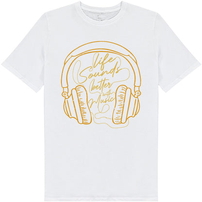 "Life Sounds Better With Music" T-Shirt | Unisex | Shop Now