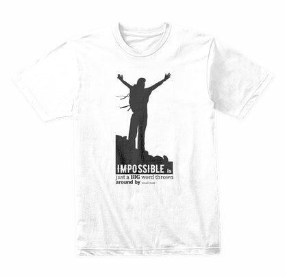 Impossible Is Just A Big Word Thrown Around By graphic T-shirt - image 5