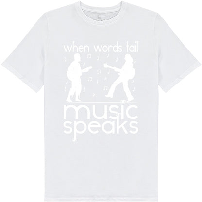 "When Words Fail Music Speaks V2" Unisex T-Shirt | Music Lovers