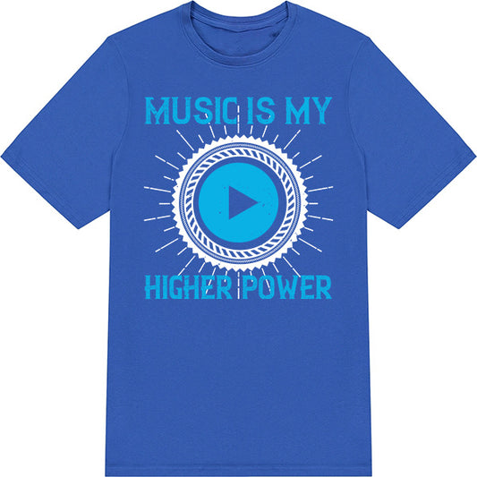 "Music Is My Higher Power" T-Shirt | Ideal for Music Lovers