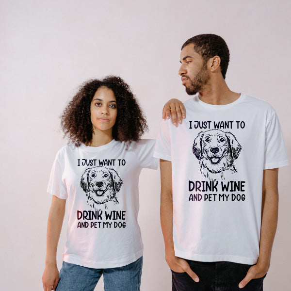 Drink Wine & Pet My Dog T-Shirt | Perfect for Dog Lovers