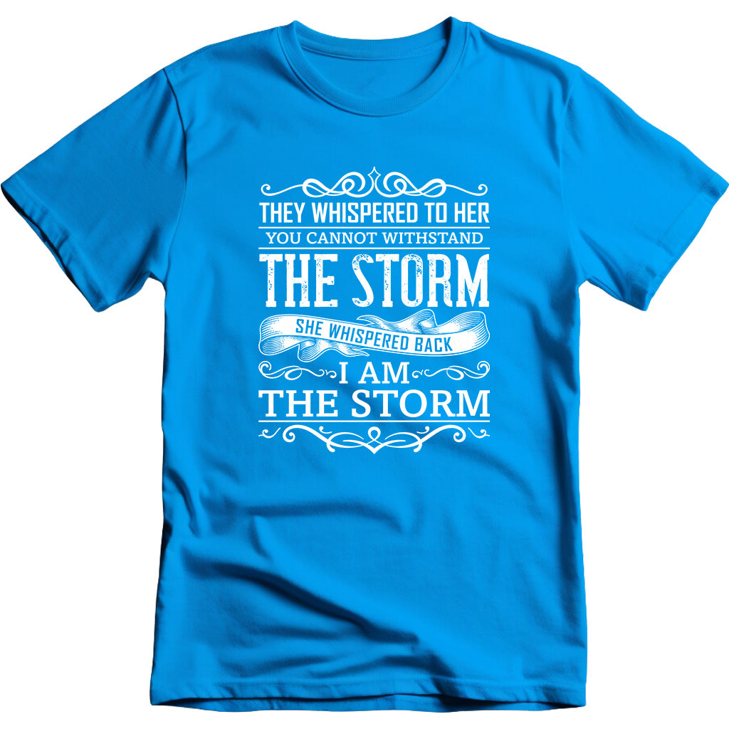 They Whispered To Her You Cannot Withstand The Storm I Am The Storm graphic T-shirt - image 2