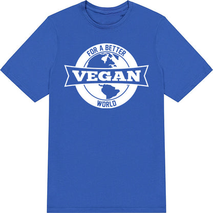 For Better Vegan World – Unisex Graphic Tee | Embrace Vegan Vibes