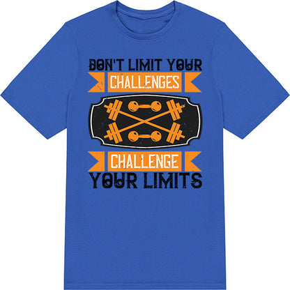 Challenge Your Limits Unisex T-Shirt | Fitness Focus Collection