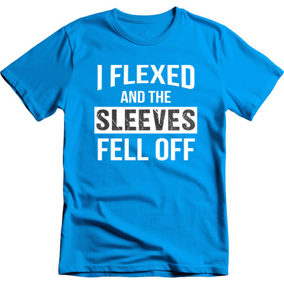 I Flexed And The Sleeves Fell Off graphic T-shirt - image 2