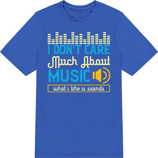 "I Don't Care About Music" Unisex T-Shirt | Music Lover's Tee