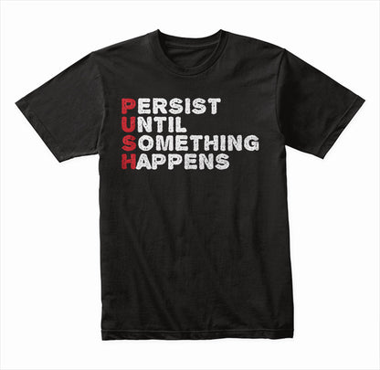 Persist Until Something Happens graphic T-shirt - image 2