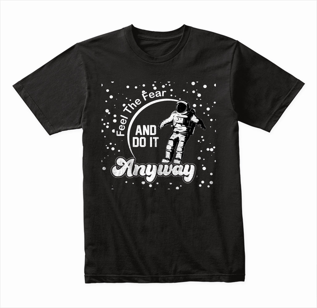 Feel the Fear and Do It Anyway graphic T-shirt - image 2