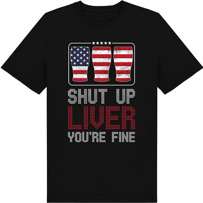"Shut Up Liver You're Fine" T-Shirt | Fun Equestrian Apparel