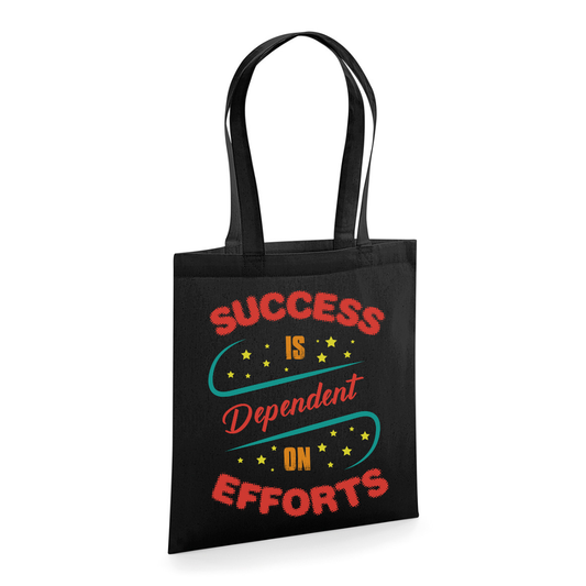 Success Is Dependent On Efforts graphic tote bag printed by IPRINTOP in Natural, Black and Light Grey
