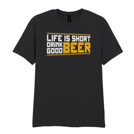 Life Is Short Drink Good Beer | Unisex Graphic T-Shirt – Design 2