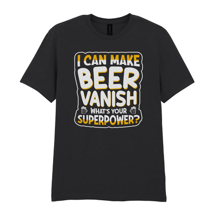 I Can Make Beer Vanish | Unisex Graphic T-Shirt