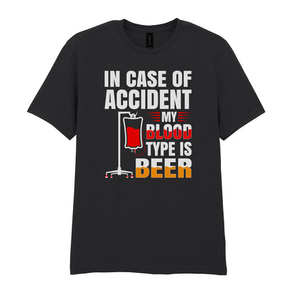 In Case Of Accident My Blood Type Is Beer | Unisex Graphic T-Shirt