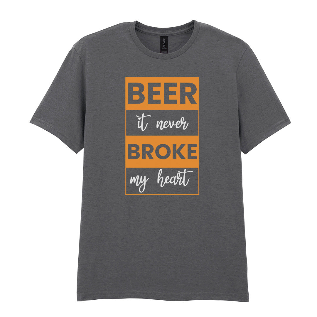Beer It Never Broke My Heart | Unisex Graphic T-Shirt