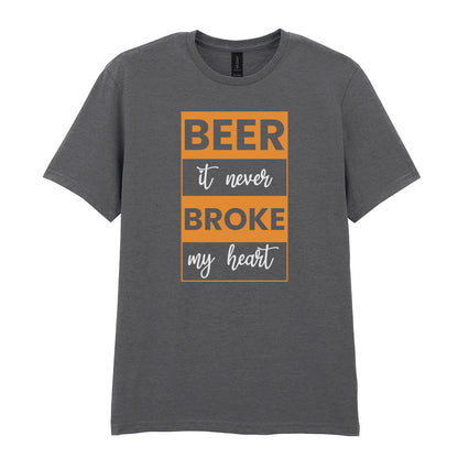 Beer It Never Broke My Heart | Unisex Graphic T-Shirt
