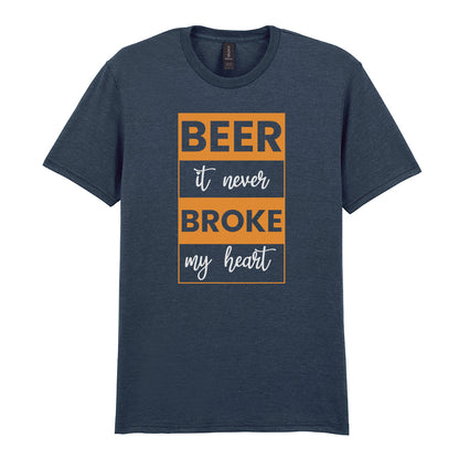 Beer It Never Broke My Heart | Unisex Graphic T-Shirt
