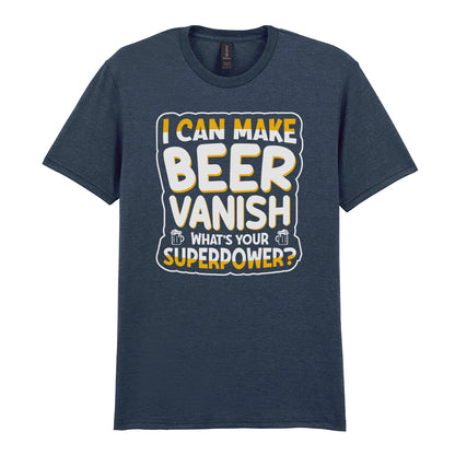 I Can Make Beer Vanish | Unisex Graphic T-Shirt