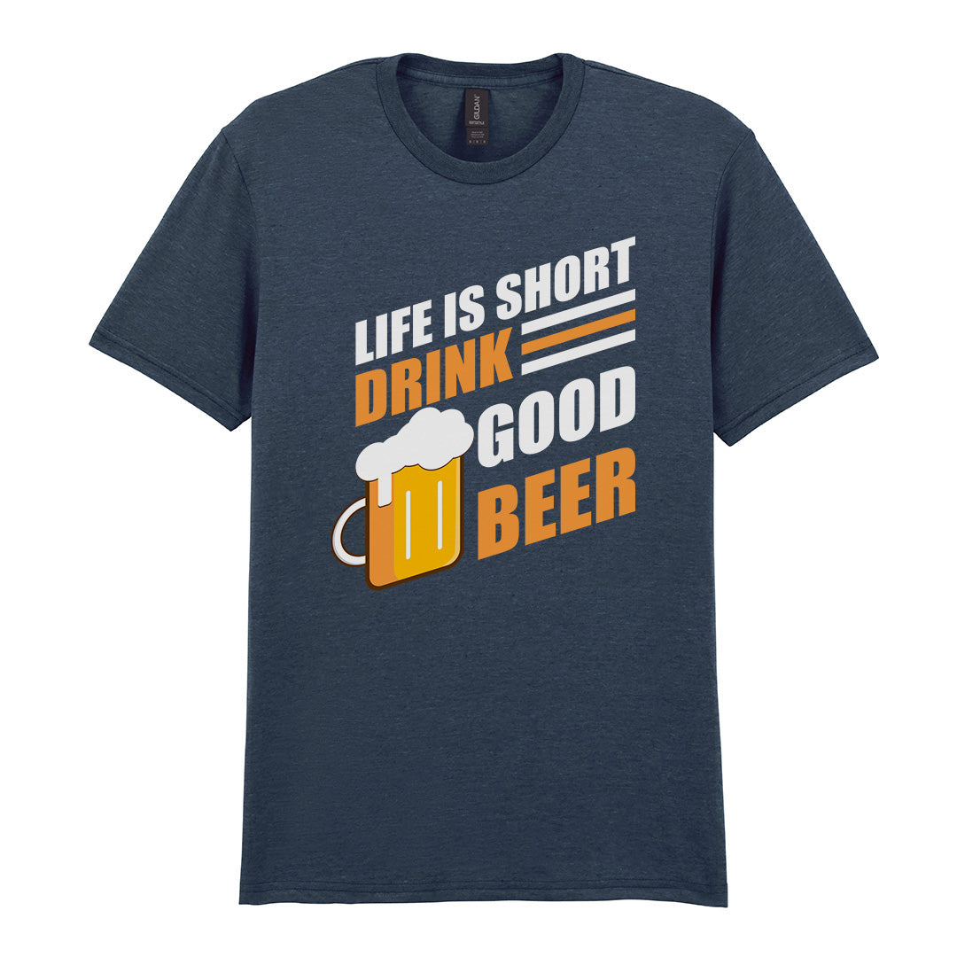 Life Is Short Drink Good Beer | Unisex Graphic T-Shirt – Design 1