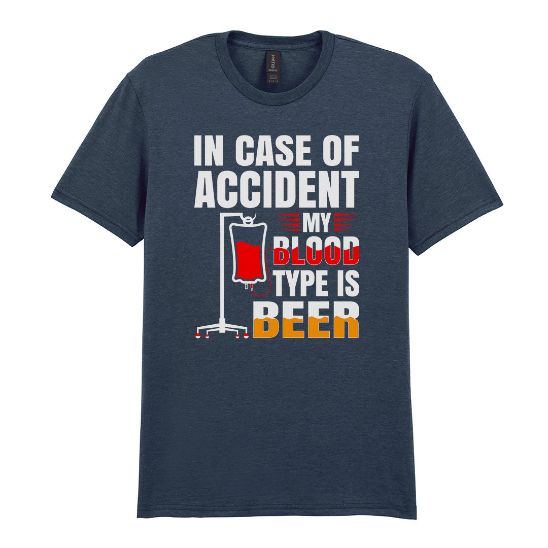 In Case Of Accident My Blood Type Is Beer | Unisex Graphic T-Shirt